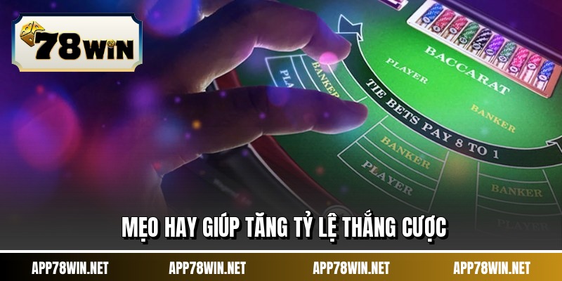 Mẹo hay giúp tăng tỷ lệ thắng cược