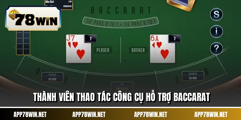 Thành viên thao tác công cụ hỗ trợ baccarat